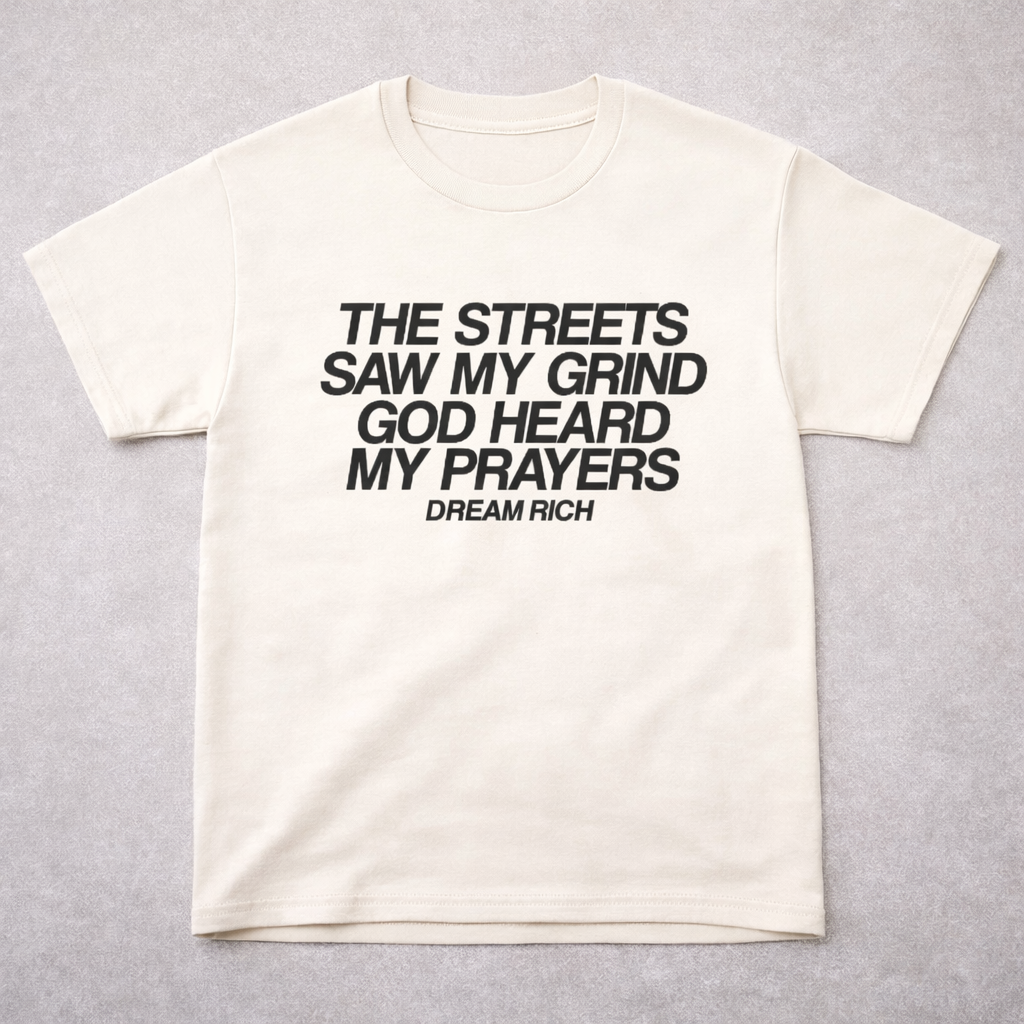 The Streets Saw My Grind -Tee