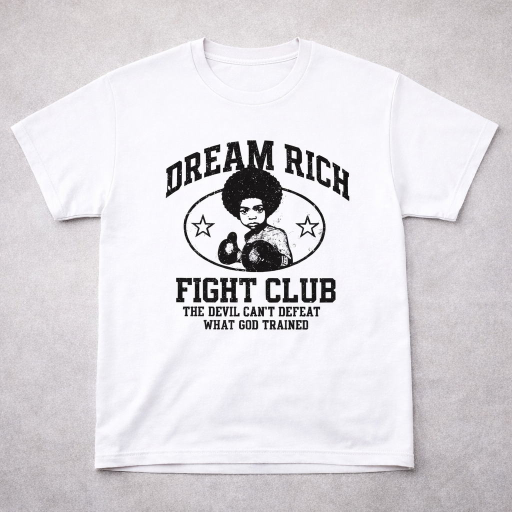 Dream Rich “Fight Club” Tee – The Devil Can’t Defeat What God Trained