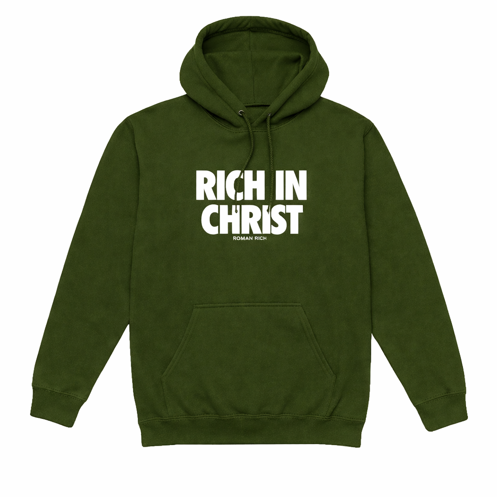 RICH IN CHRIST Military Green HOODIE – “Strength in Style”