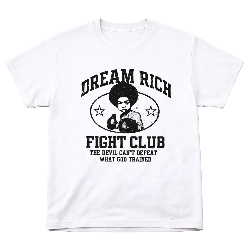 Dream Rich “Fight Club” Tee – The Devil Can’t Defeat What God Trained