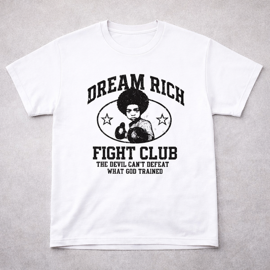 Dream Rich “Fight Club” Tee – The Devil Can’t Defeat What God Trained