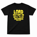 LORD RESTORE ME- TEE