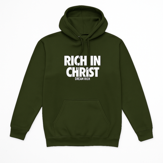 RICH IN CHRIST Military Green HOODIE – “Strength in Style”