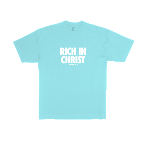 RICH IN CHRIST -Tee